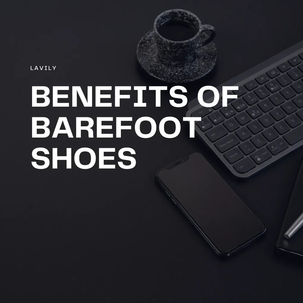 Benefits of Barefoot Shoes